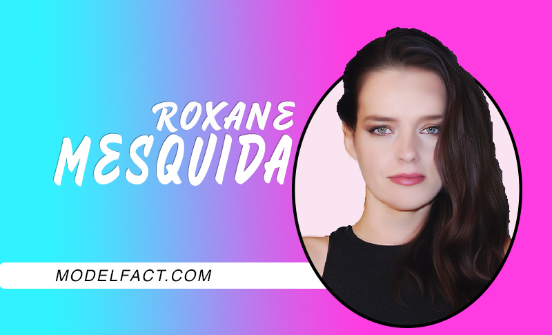Roxane Mesquida, Body, Career, Husband & Net Worth